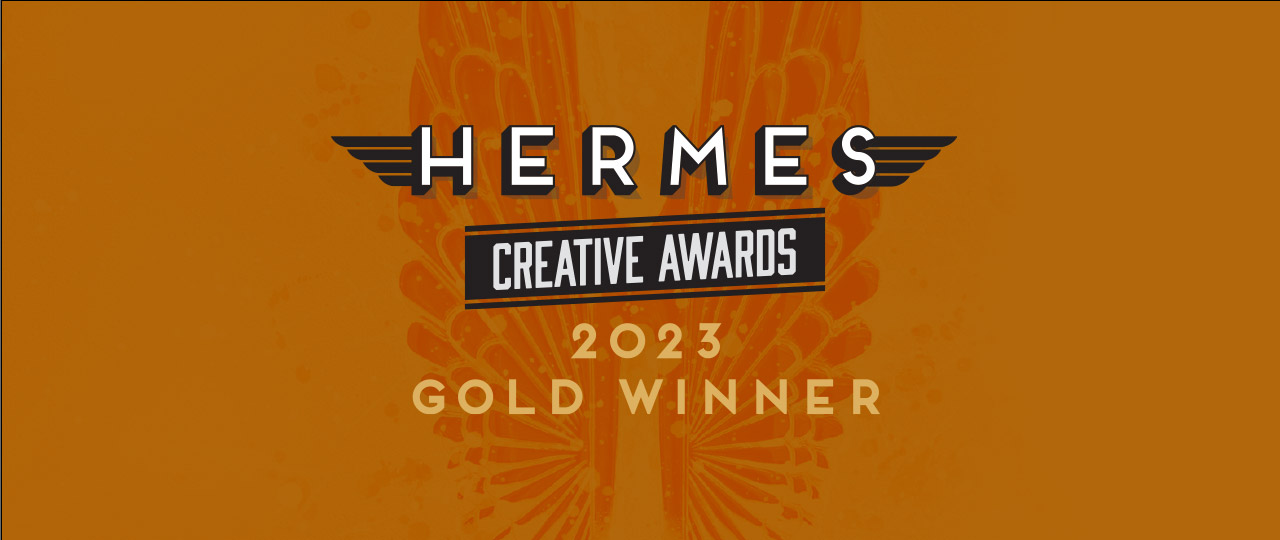 Hermes Creative Awards 2023 Gold Winner